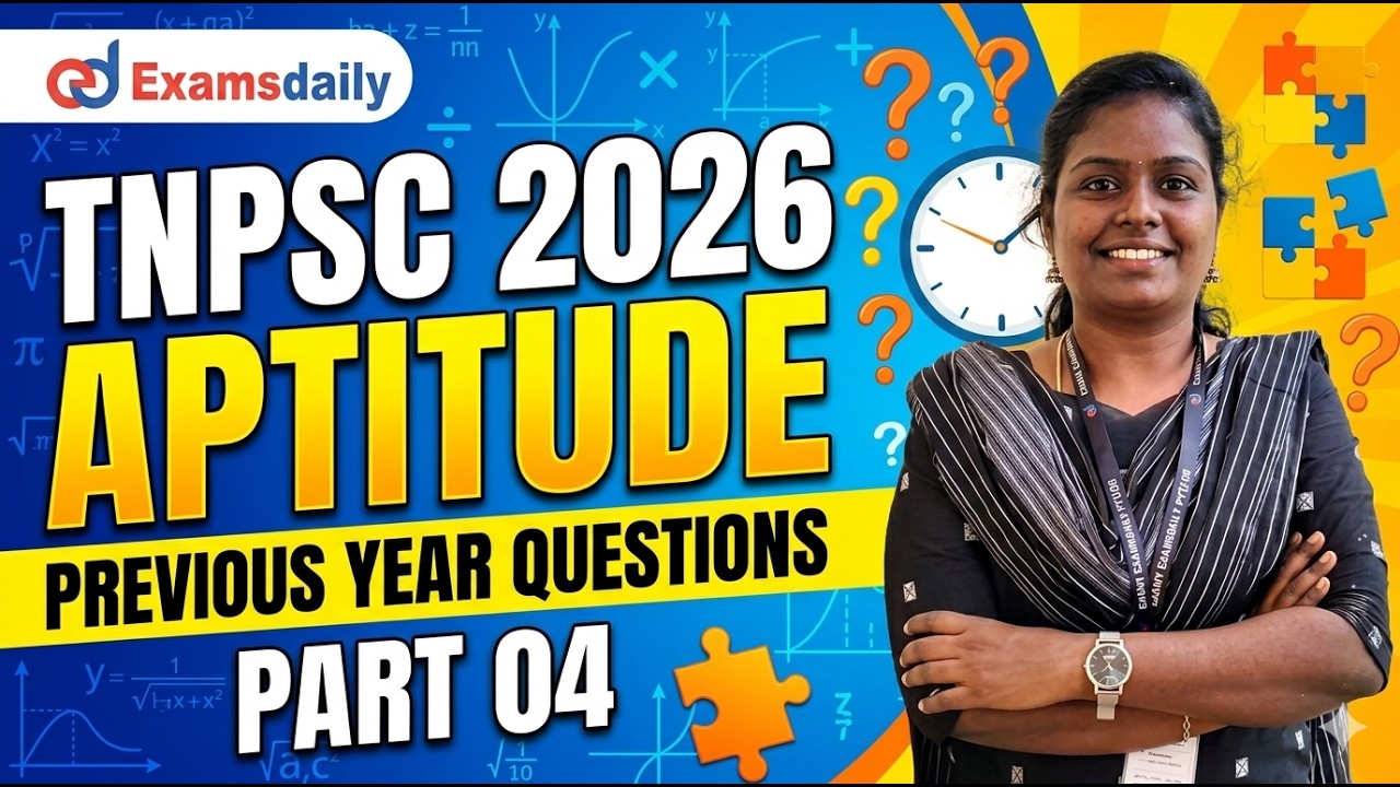 TNPSC 2026 - MATHS - APTITUDE - PYQ DISCUSSION - PART 04