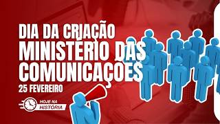 Dia da criação do Ministério das Comunicações