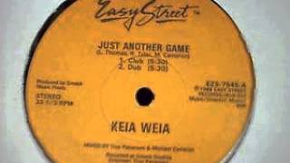 Keia Weia - Just Another Game (Club Mix)