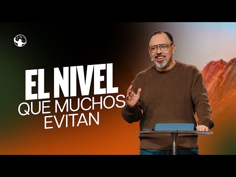 El nivel que muchos evitan | A otro nivel con Jesús | Pastor Alejandro Méndez