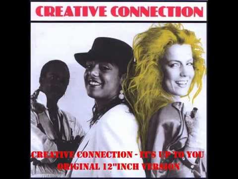 Creative Connection - It's Up To You (12''inch Version)