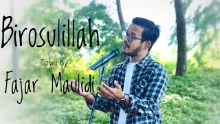 Download lagu BIRASULILLAH  || Cover by FAJAR mp3