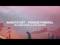 NARUTO OST - HOKAGE FUNERAL [RELAXING MUSIC & RAIN SOUND]