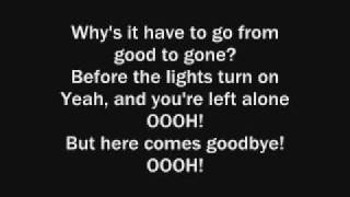 Here Comes Goodbye--Rascal Flatts [Lyrics On Screen]