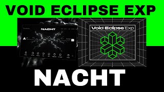 Video thumbnail for Play Series Nacht & Void Eclipse Exp **NEW** | Preview & Demo|  Native Instruments by FizzENT