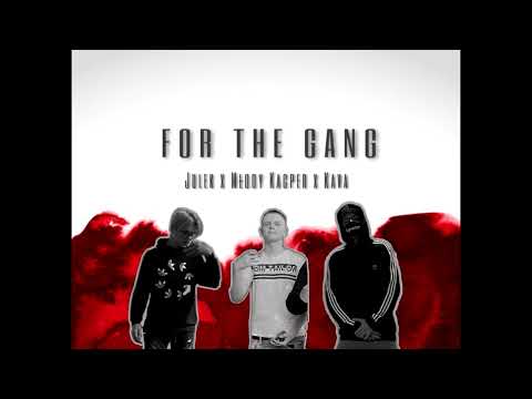 Julek X Kacu X Kava - For The Gang (prod. 99vle)