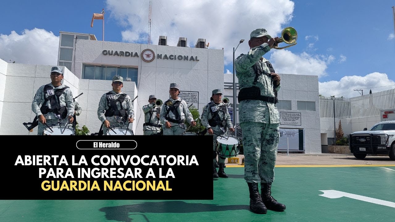 ¿Quieres ingresar a la Guardia Nacional?