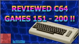 Reviewed Commodore 64 GAMES - 151 to 200 !! - A growing Channel Index