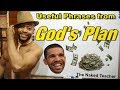 Phrases from... "God's Plan" By Drake Phrases from... "God's Plan" By Drake