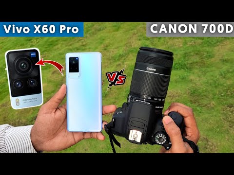 Vivo X60 Pro vs *DSLR*  Canon 700D - 50k vs 50k 🔥