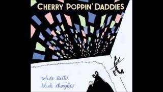 Cherry Poppin&#39; Daddies - Nuages
