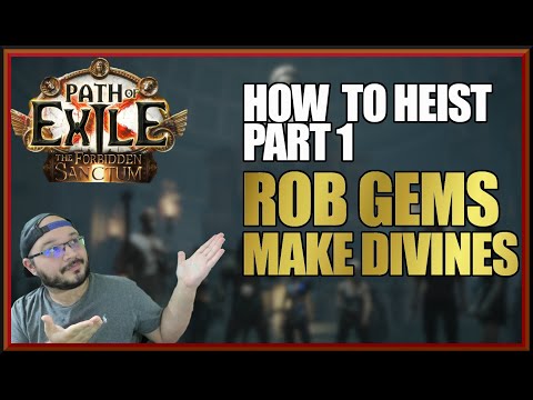 [3.20 POE] MAKING CURRENCY IN HEIST - THE ART OF ROBBING GEMS AND RUNNING CONTACTS - HOW TO HEIST
