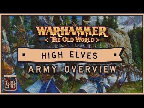 Old World Army Guide: High Elves Overview