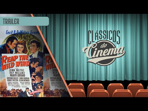1942 John Wayne - Vendaval de Paixões (Reap the Wild Wind) (Legendado) 