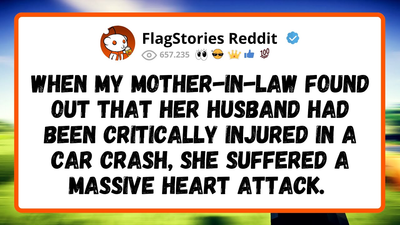When My Mother-in-law Found Out That Her Husband Had Been Critically Injured In A Car Crash...
