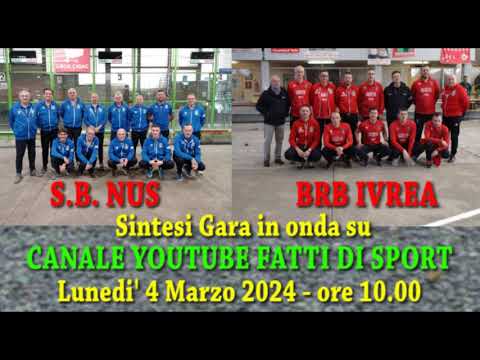 Bocce : Promo Riprese Video Gara  S.B. Nus - BRB Ivrea Campionato Serie A 2024 - Maschile