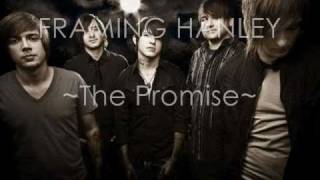 Framing Hanley - The Promise (lyrics)