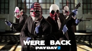 Трейлер игры PAYDAY 2