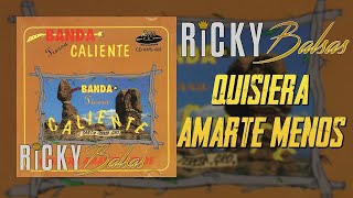Quisiera Amarte Menos (1993) - Banda Tierra Caliente De Rigo Pineda
