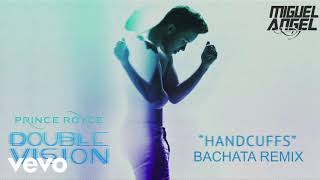 Prince Royce - Handcuffs (Bachata Remix) Miguel Angel DJ