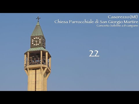 Le campane di Casorezzo(MI), Chiesa Parrocchiale di San Giorgio Martire - Concerto Solenne