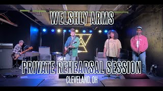 Welshly Arms - Proud (Live Performance - Private Rehearsal Session)