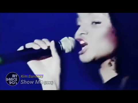 KIM SANDERS - SHOW ME (1993) (My Dance 90's)