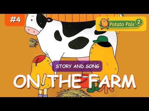 Potato pals On the Farm 🎵 [Story+ Song] Potato Pals Children's Stories [EngSub]