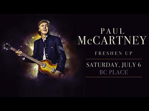 Paul McCartney 2019 Freshen Up Tour Live at  BC Place, Vancouver BC