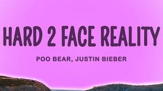 Download lagu Justin Bieber, Poo Bear - Hard 2 Face Reality mp3