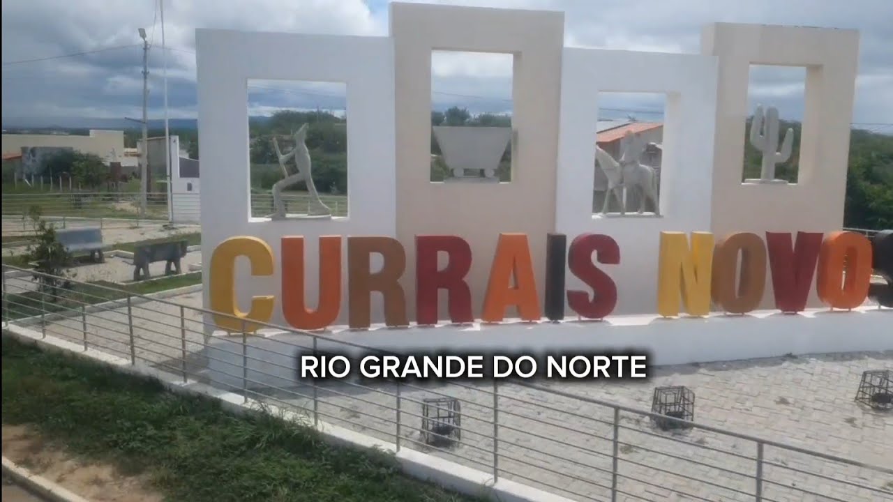 CURRAIS NOVOS - RN [Dados Atualizados]
