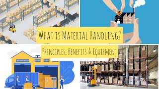 What is Material Handling? Principles, Benefits & Equipment, How to re