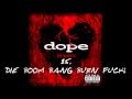 Dope - Die Boom Bang Burn Fuck! ( No Regrets ...