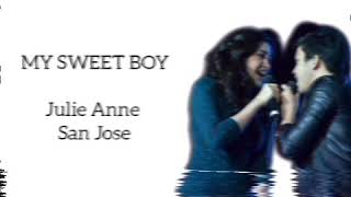 My Sweet Boy- Julie Anne San Jose Lyric Video (Julielmo)