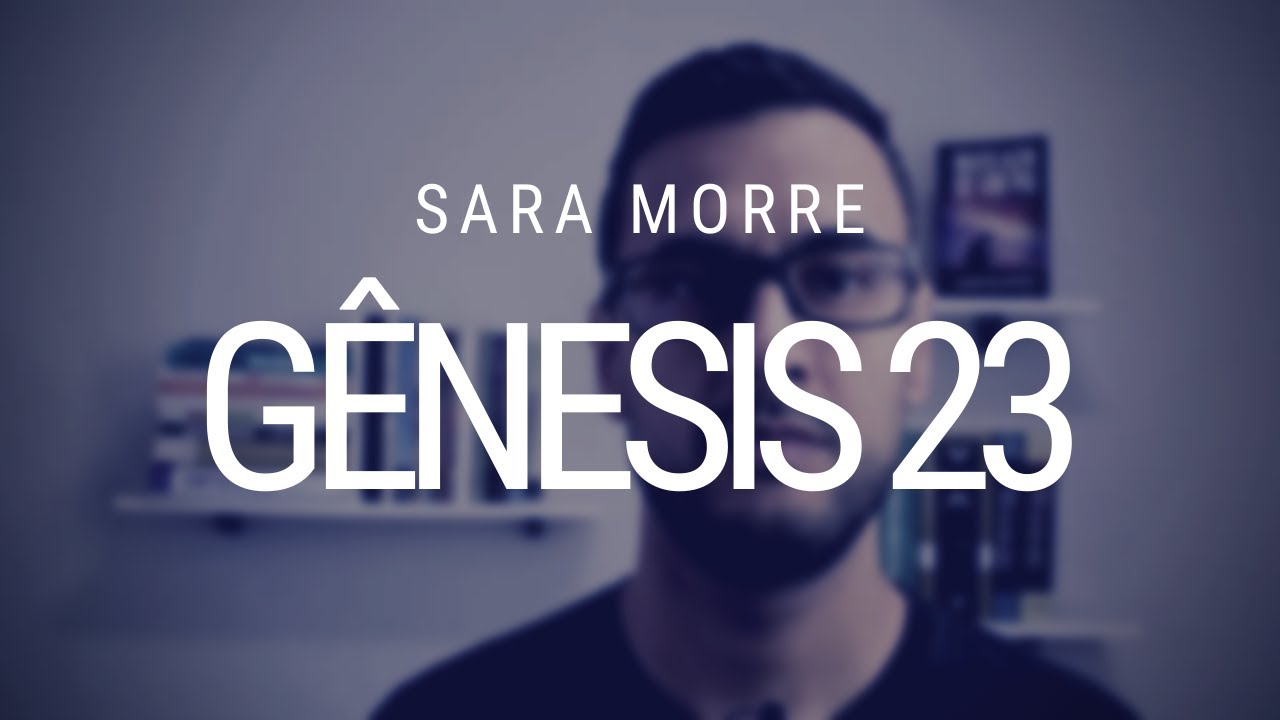 Estudo de Gênesis - Capítulo 23