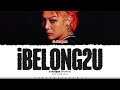 G-DRAGON 'IBELONGIIU' Lyrics (지드래곤 IBELONGIIU 가사) [Color Coded Han_Rom_Eng] | ShadowByYoongi