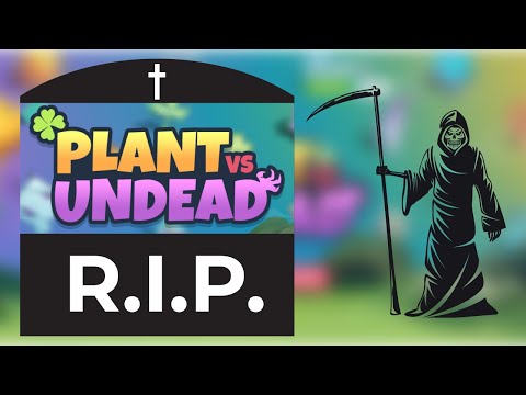 R.I.P. Plant Vs Undead - Where It All Went Wrong