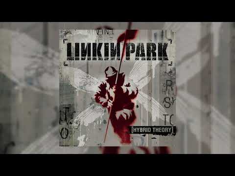 Linkin Park - Hybrid Theory (Full Album)