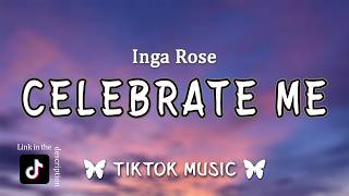 Download lagu I Celebrate Me - Inga Rose (Lyrics) mp3 Download lagu I Celebrate Me - Inga Rose (Lyrics) mp3