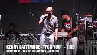 KENNY LATTIMORE PERFORMING &quot;FOR YOU&quot;