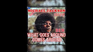 WHAT GOES AROUND COMES AROUND ( MICHAEL JACKSON )
