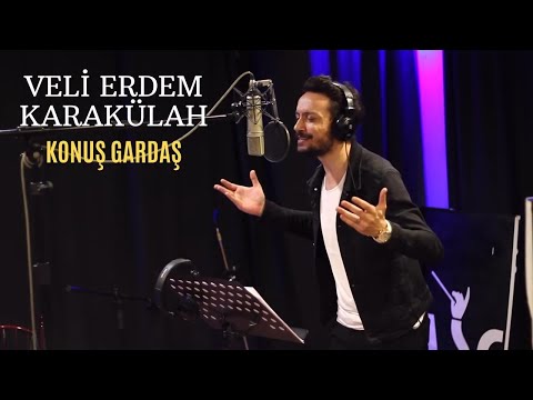 VELİ ERDEM KARAKÜLAH - KONUŞ GARDAŞ ( OFFICIAL KLIP )