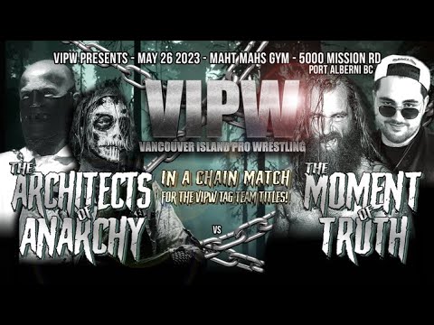 VIPW April 2023 - Braydon Goss vs Evan Ashford & The Moment of Truth vs Architects of Anarchy