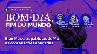 Elon Musk, os patriotas do X e as constelações apagadas
