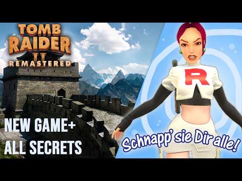 Schnapp sie dir alle! Tomb Raider 2 Remastered New Game+ mit allen Secrets