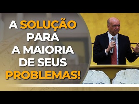 A SOLUÇÃO PARA A MAIORIA DE SEUS PROBLEMAS!