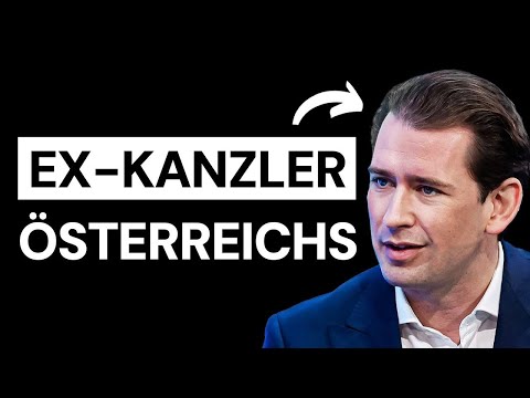 Sebastian Kurz: Vom Bundeskanzler zum Milliarden Unternehmer! | #6