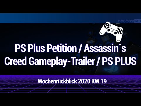 PS Plus Petition - Assassin´s Creed Trailer und mehr - WRB 2020 KW 19