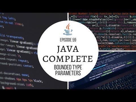 Java Complete Tutorial Ep. 59 - Bounded Type Parameters