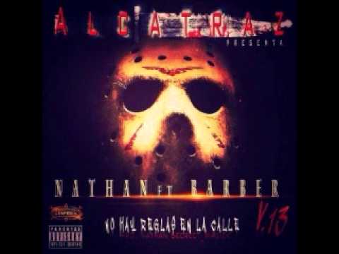 Nathan Ft. Barber Viernes 13 - No Hay Reglas En La Calle (Original)